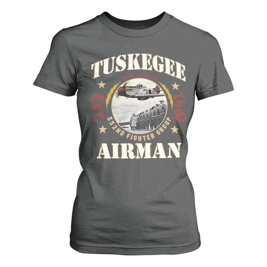 Tuskegee Airman T Shirt For Women Heroes Of Freedom 332ND Fighter Group Est 1941