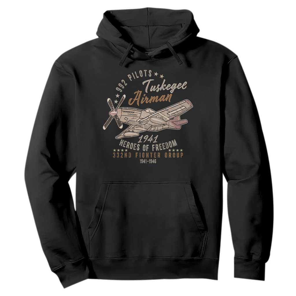 Tuskegee Airman Hoodie Heroes Of Freedom 332ND Fighter Group Est 1941 Vintage Fighter