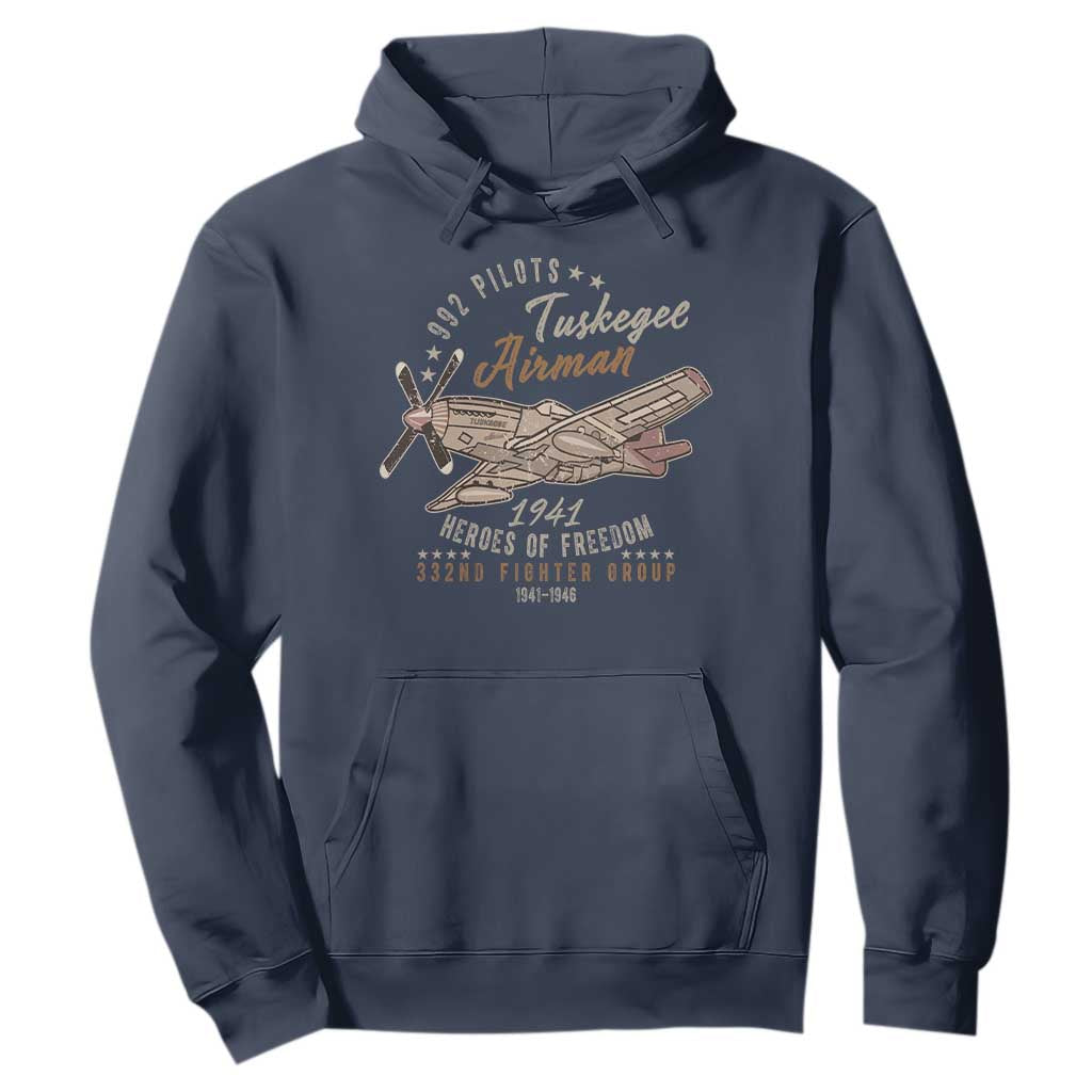 Tuskegee Airman Hoodie Heroes Of Freedom 332ND Fighter Group Est 1941 Vintage Fighter