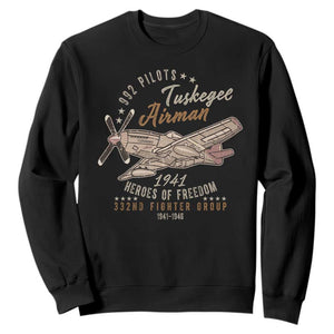 Tuskegee Airman Sweatshirt Heroes Of Freedom 332ND Fighter Group Est 1941 Vintage Fighter