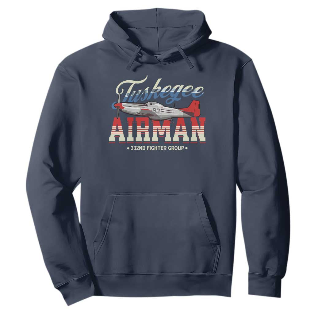 Tuskegee Airman Hoodie 332ND Fighter Group Airplane Black History Month