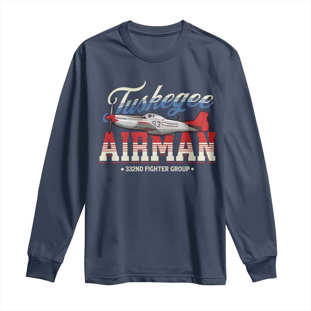 Tuskegee Airman Long Sleeve Shirt 332ND Fighter Group Airplane Black History Month