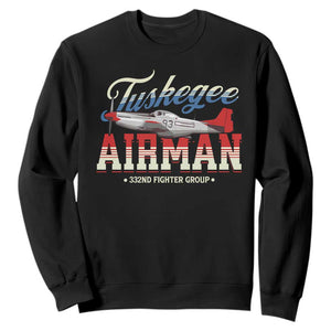 Tuskegee Airman Sweatshirt 332ND Fighter Group Airplane Black History Month