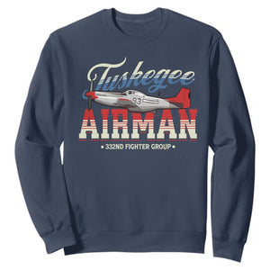 Tuskegee Airman Sweatshirt 332ND Fighter Group Airplane Black History Month