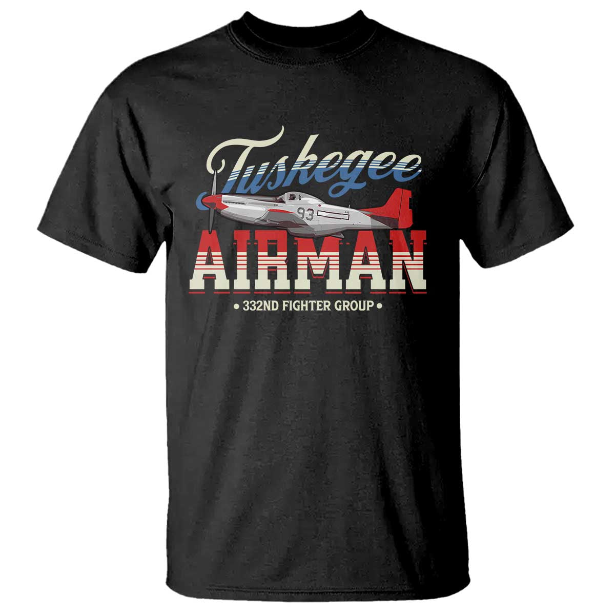 Tuskegee Airman T Shirt 332ND Fighter Group Airplane Black History Month