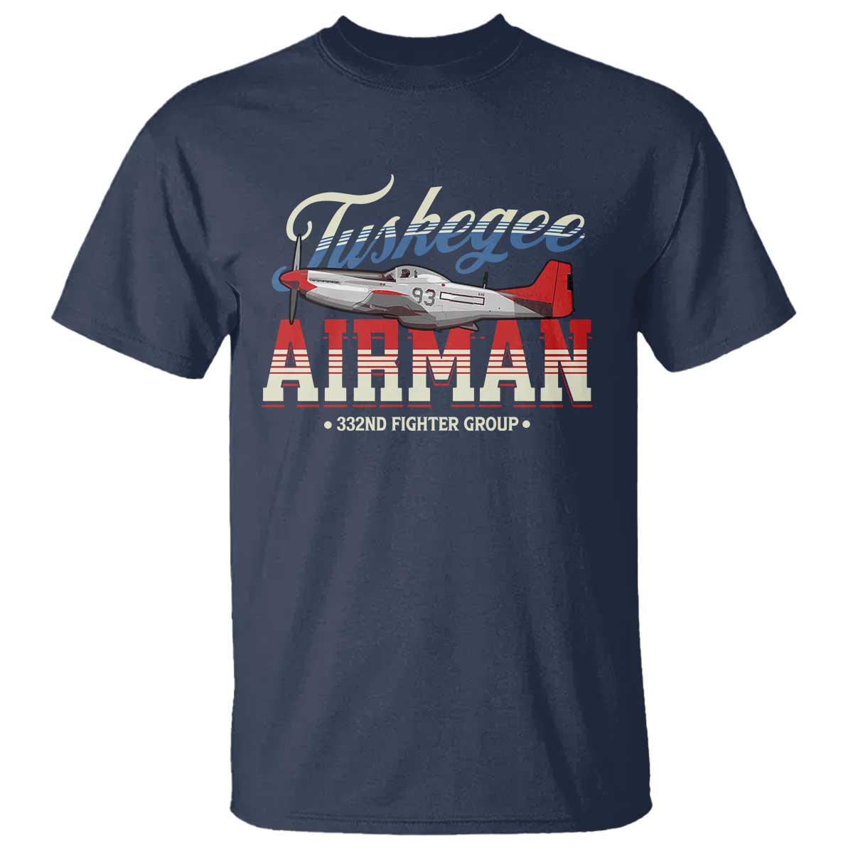 Tuskegee Airman T Shirt 332ND Fighter Group Airplane Black History Month