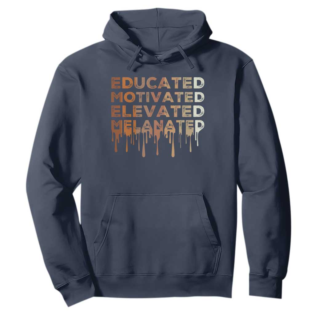 Educated Motivated Elevated Melanated Hoodie Black Pride Melanin African American Month