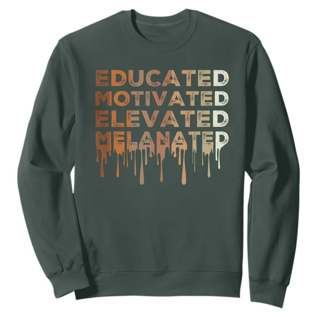 Educated Motivated Elevated Melanated Sweatshirt Black Pride Melanin African American Month