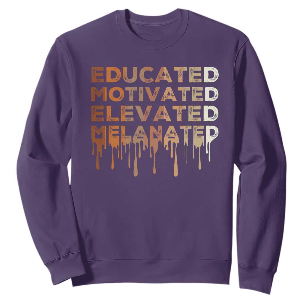 Educated Motivated Elevated Melanated Sweatshirt Black Pride Melanin African American Month