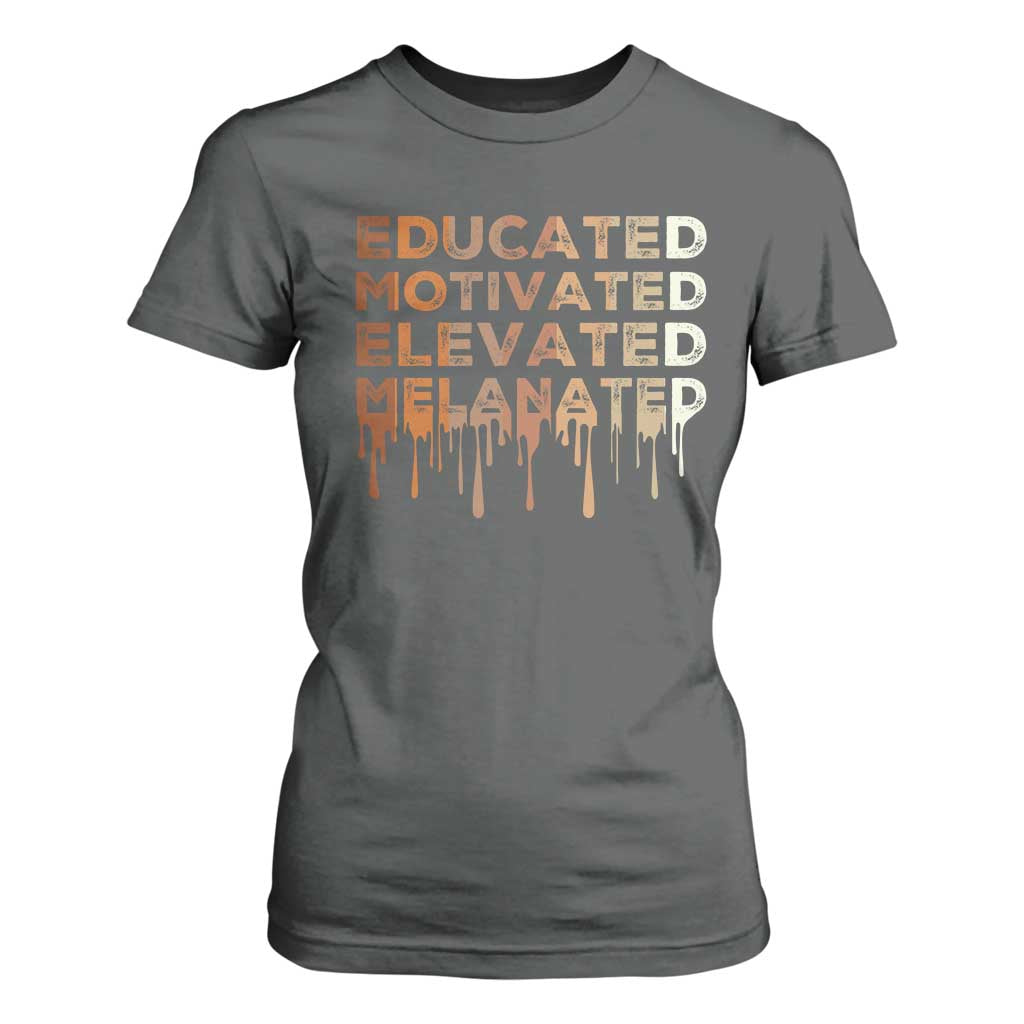 Educated Motivated Elevated Melanated T Shirt For Women Black Pride Melanin African American Month
