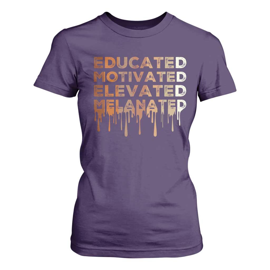 Educated Motivated Elevated Melanated T Shirt For Women Black Pride Melanin African American Month