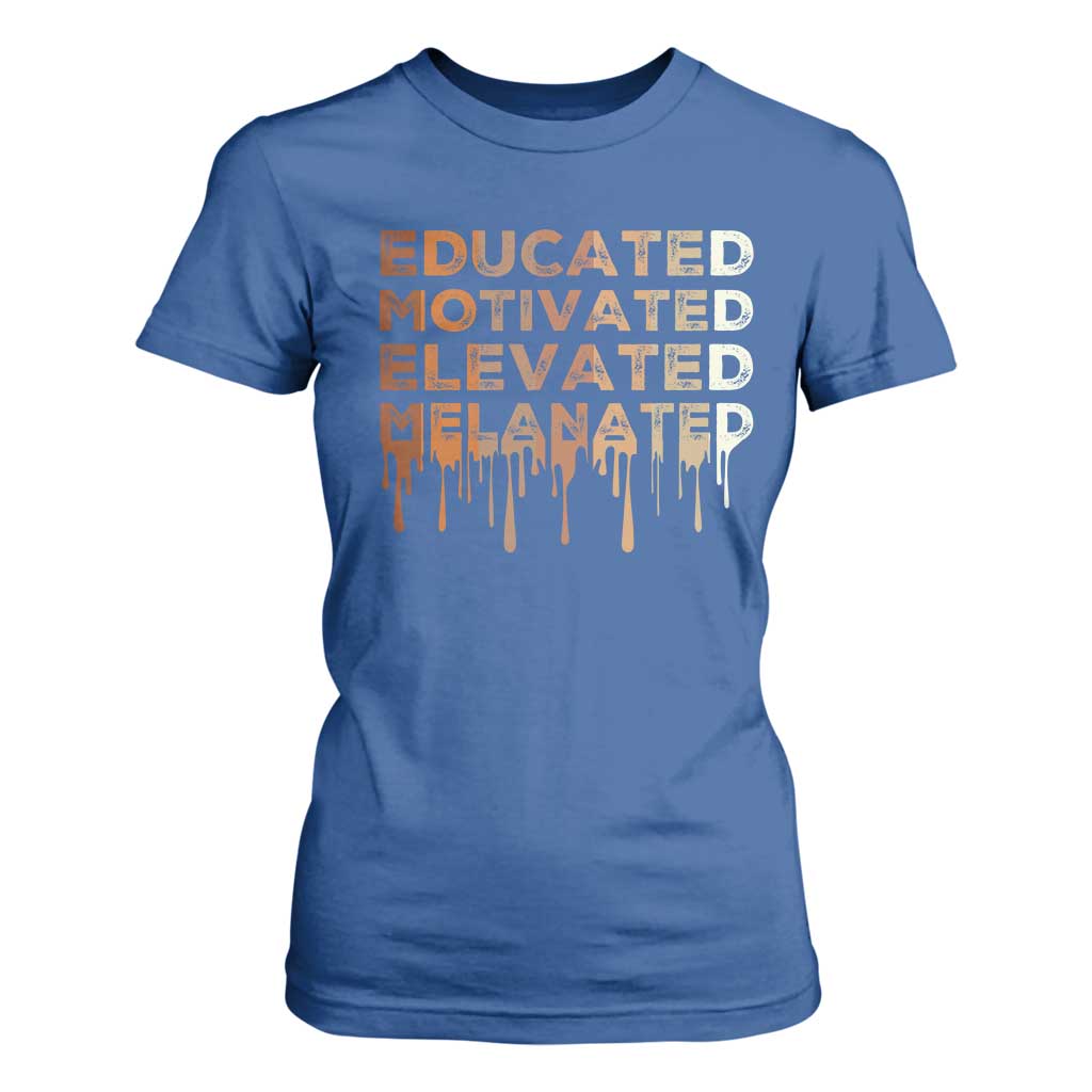 Educated Motivated Elevated Melanated T Shirt For Women Black Pride Melanin African American Month