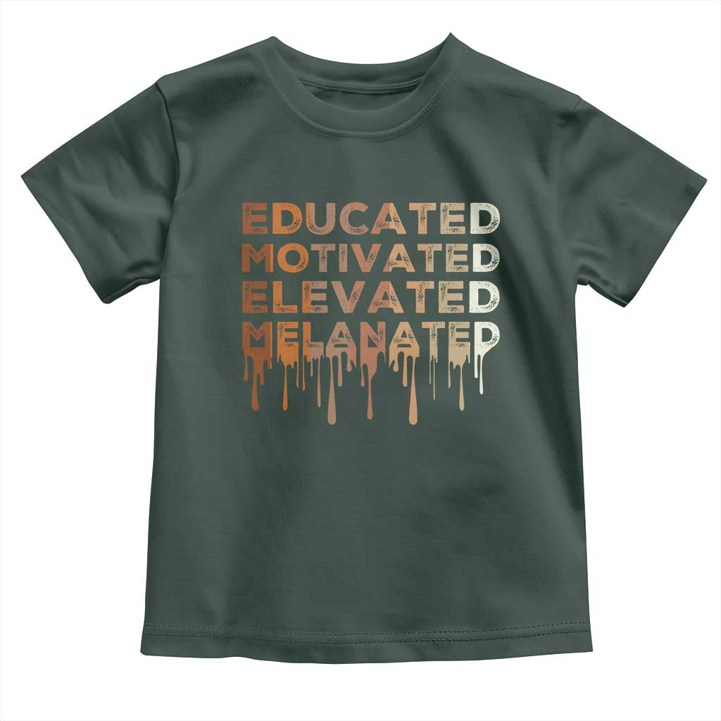 Educated Motivated Elevated Melanated Toddler T Shirt Black Pride Melanin African American Month
