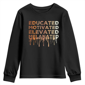 Educated Motivated Elevated Melanated Youth Sweatshirt Black Pride Melanin African American Month