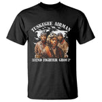 Tuskegee Airman T Shirt 332ND Fighter Group Black History