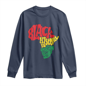 Black History Is American History Long Sleeve Shirt Africa Map
