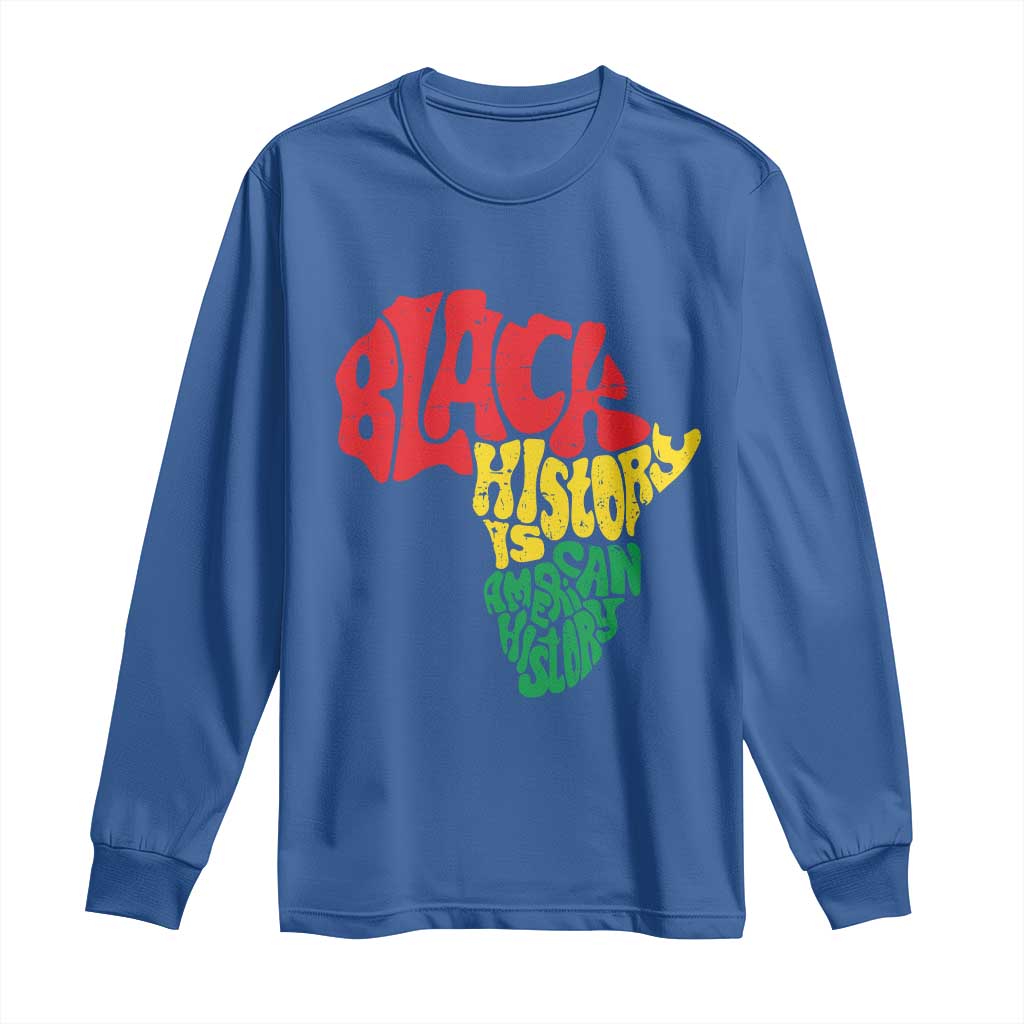 Black History Is American History Long Sleeve Shirt Africa Map