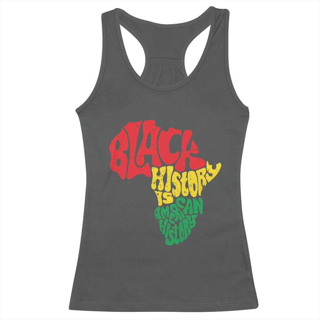 Black History Is American History Racerback Tank Top Africa Map