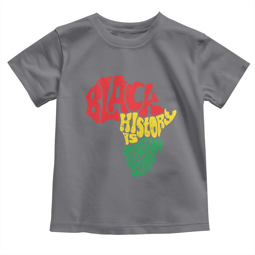 Black History Is American History Toddler T Shirt Africa Map