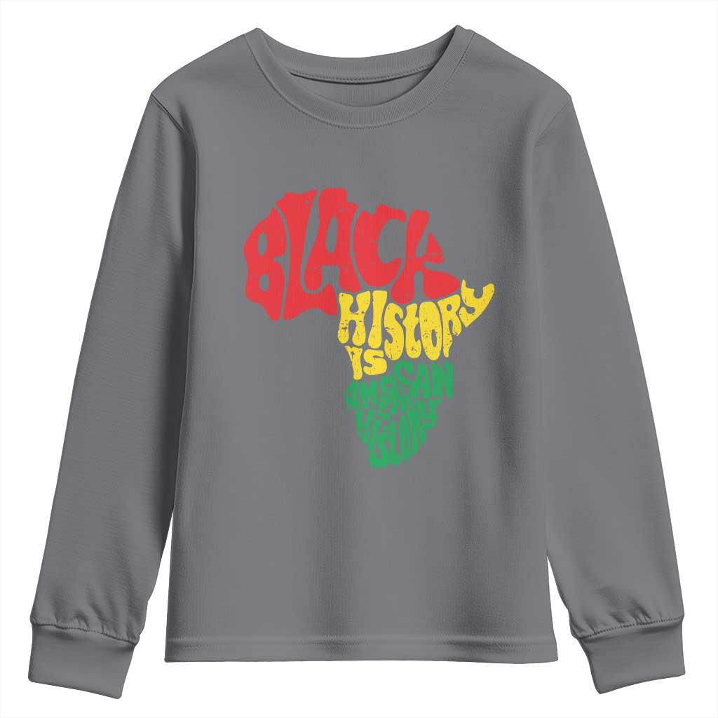 Black History Is American History Youth Sweatshirt Africa Map