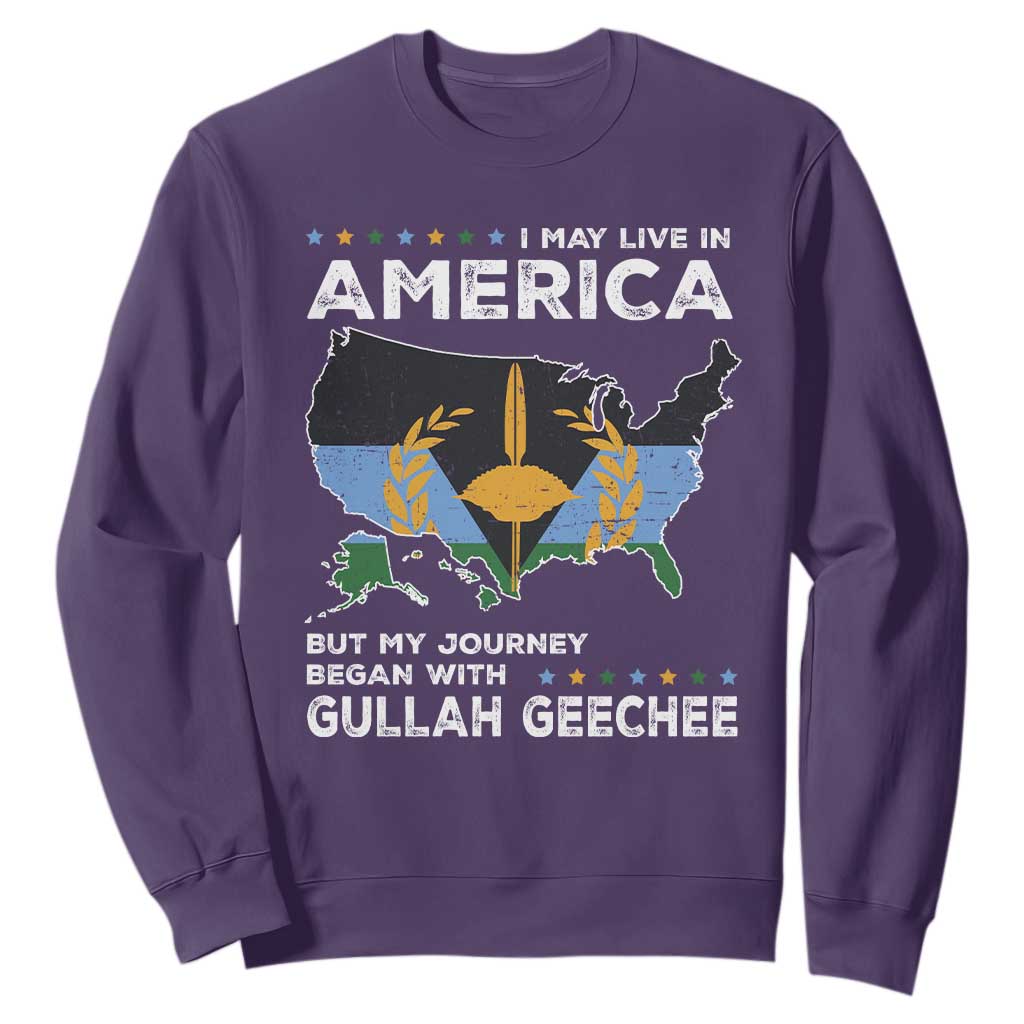I May Live In America But My Journey Began With Gullah Geechee Sweatshirt Gullah Geechee Pride