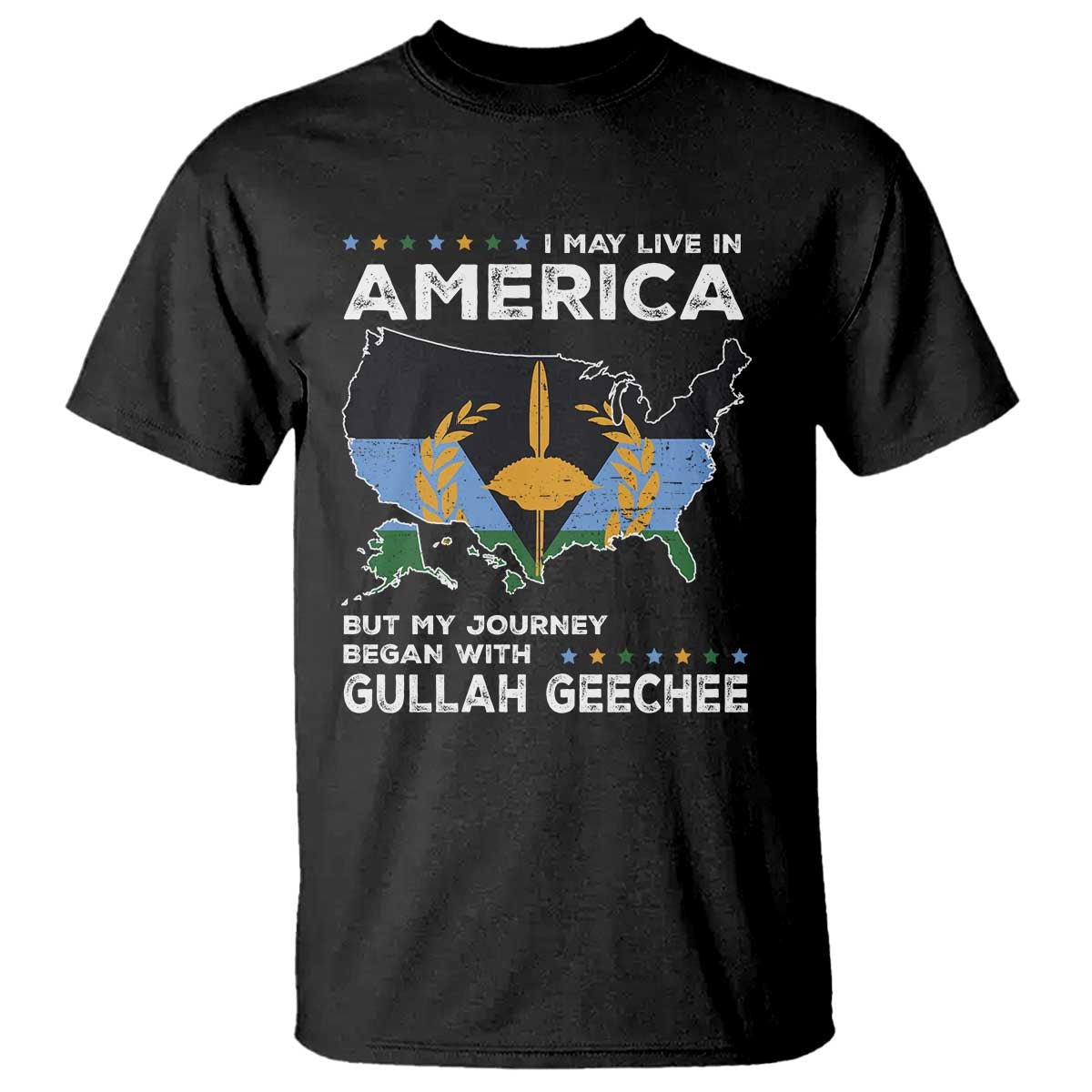 I May Live In America But My Journey Began With Gullah Geechee T Shirt ...
