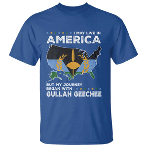 I May Live In America But My Journey Began With Gullah Geechee T Shirt Gullah Geechee Pride