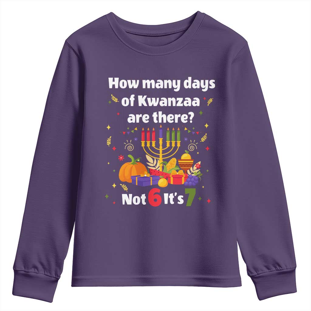 Funny 67 Kwanzaa Youth Sweatshirt How Many Days Of Kwanzaa Are There Not 6 It Is 7 - African Pride