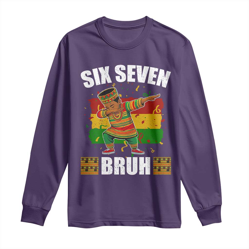 Funny 67 Kwanzaa Long Sleeve Shirt Six Seven Bruh Dabbing African Heritage - African Pride