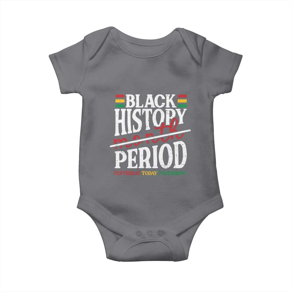 Funny Black History Period Yesterday Today Tomorrow Baby Onesie Pride African American Month