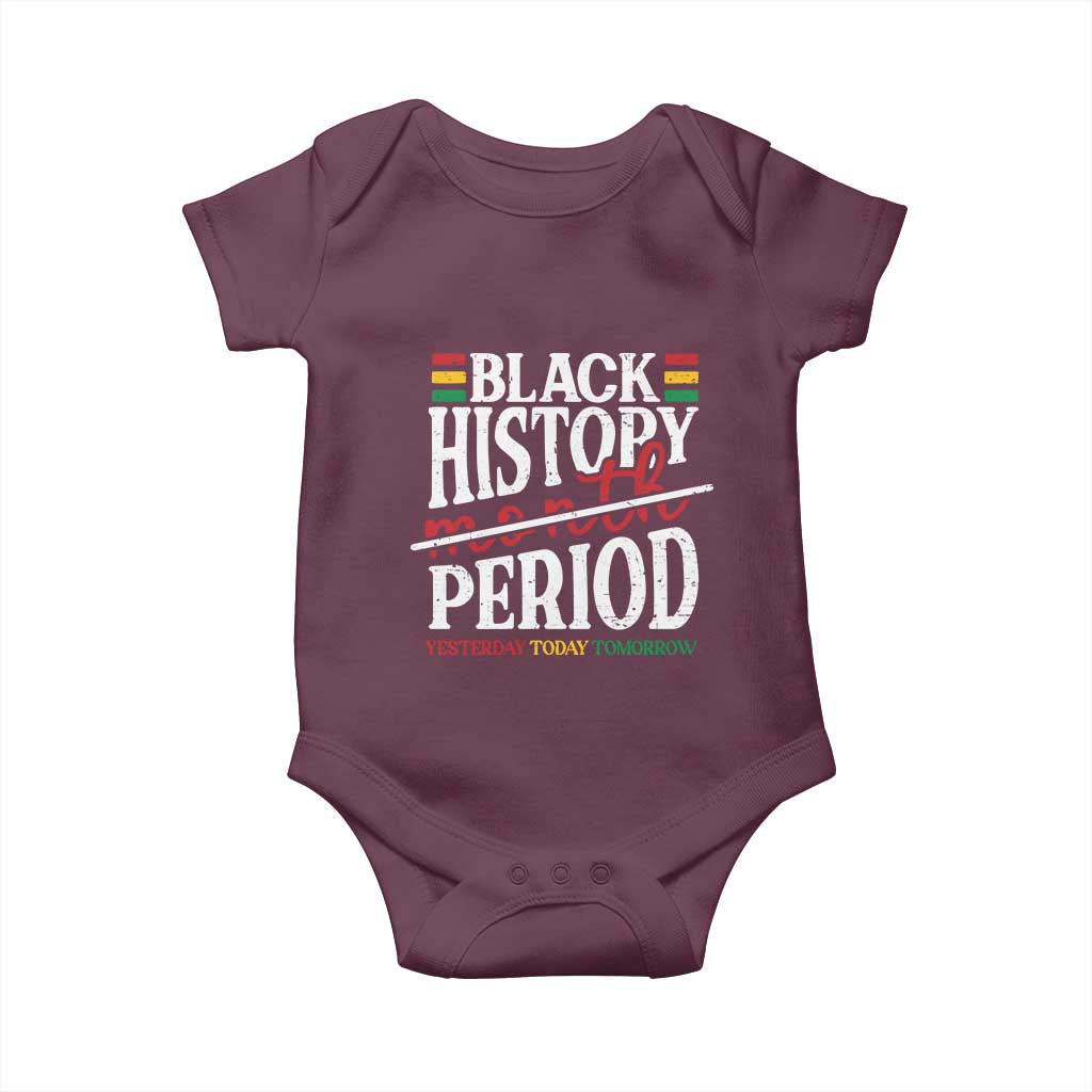 Funny Black History Period Yesterday Today Tomorrow Baby Onesie Pride African American Month