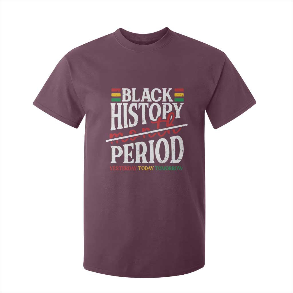Funny Black History Period Yesterday Today Tomorrow T Shirt For Kid Pride African American Month