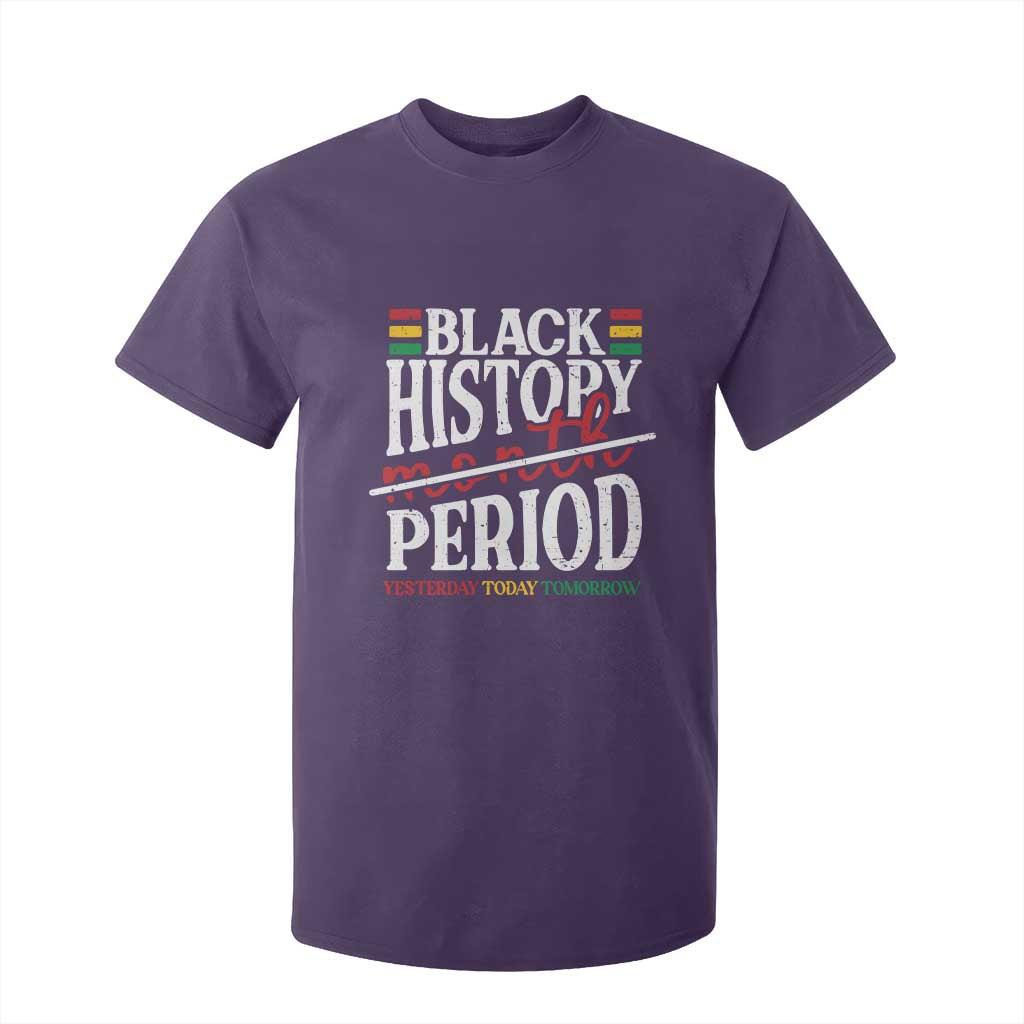 Funny Black History Period Yesterday Today Tomorrow T Shirt For Kid Pride African American Month