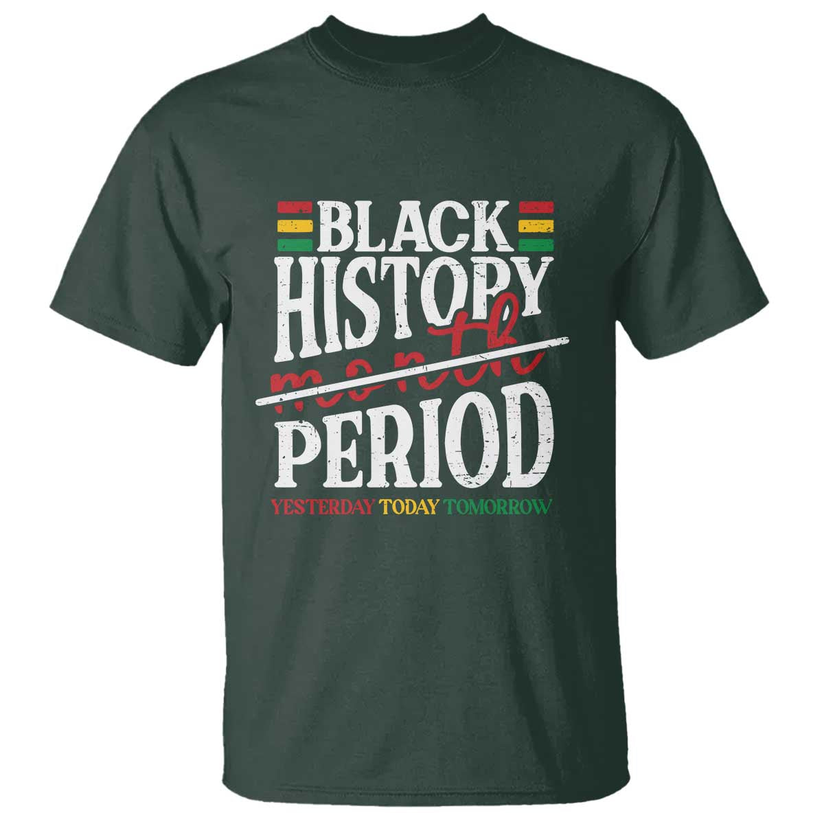 Funny Black History Period Yesterday Today Tomorrow T Shirt Pride African American Month
