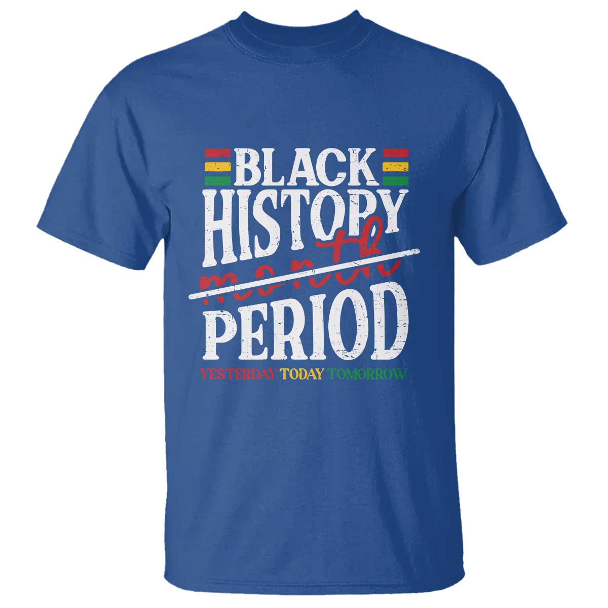 Funny Black History Period Yesterday Today Tomorrow T Shirt Pride African American Month