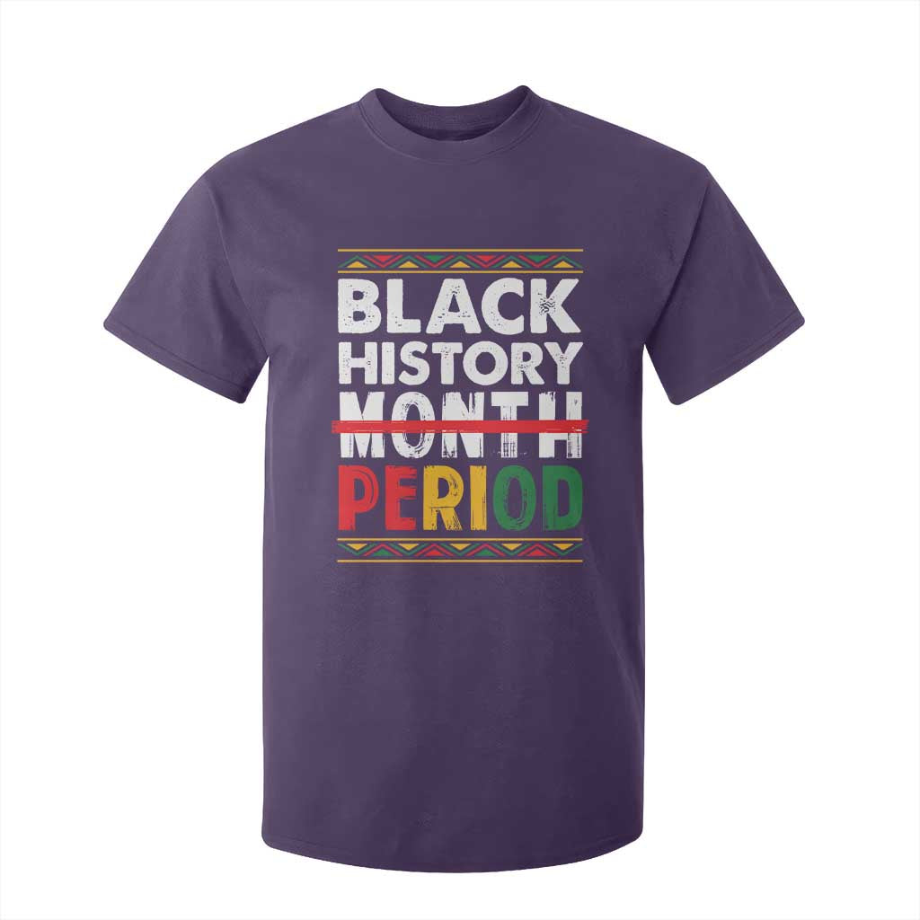 Funny Black History Period T Shirt For Kid Pride African American Month