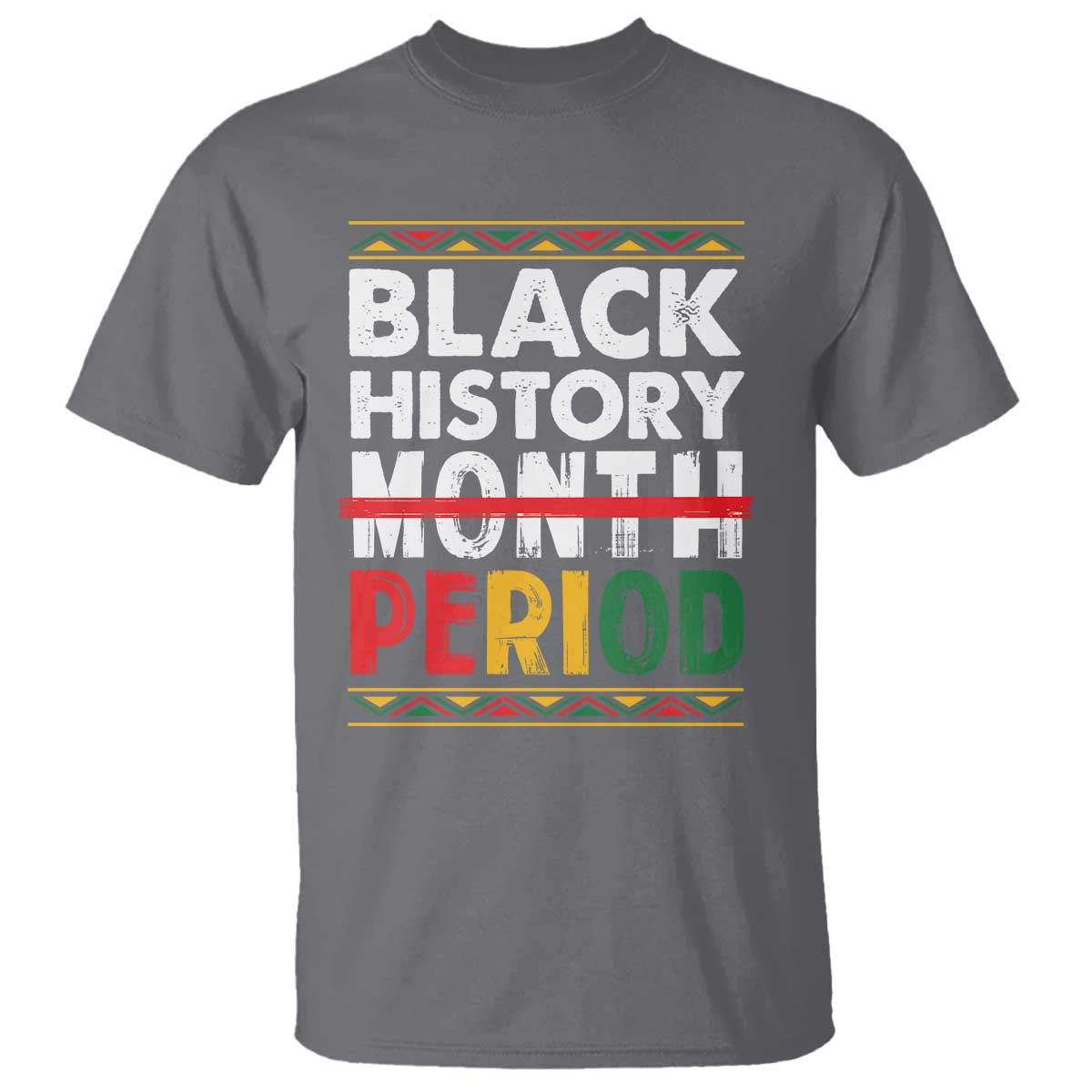 Funny Black History Period T Shirt Pride African American Month