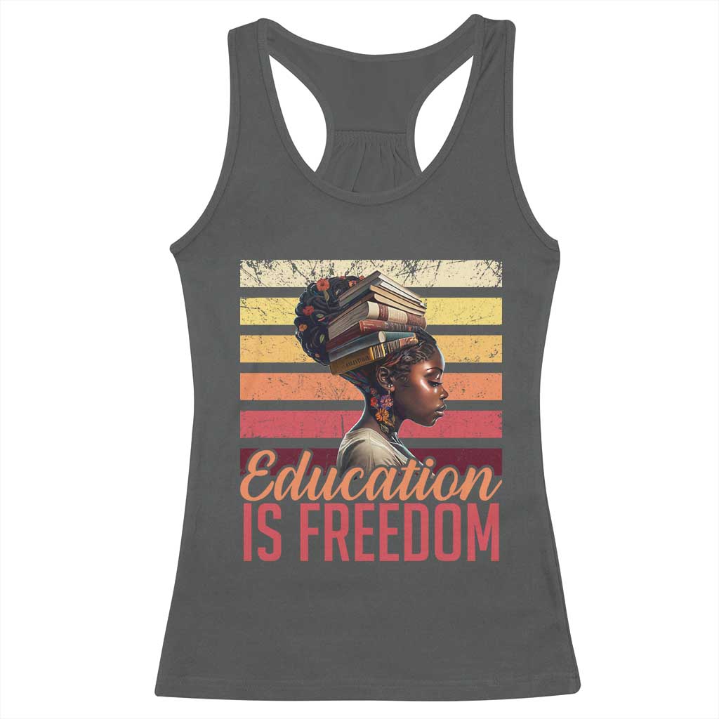 Education Is Freedom Racerback Tank Top Retro Black History Teacher