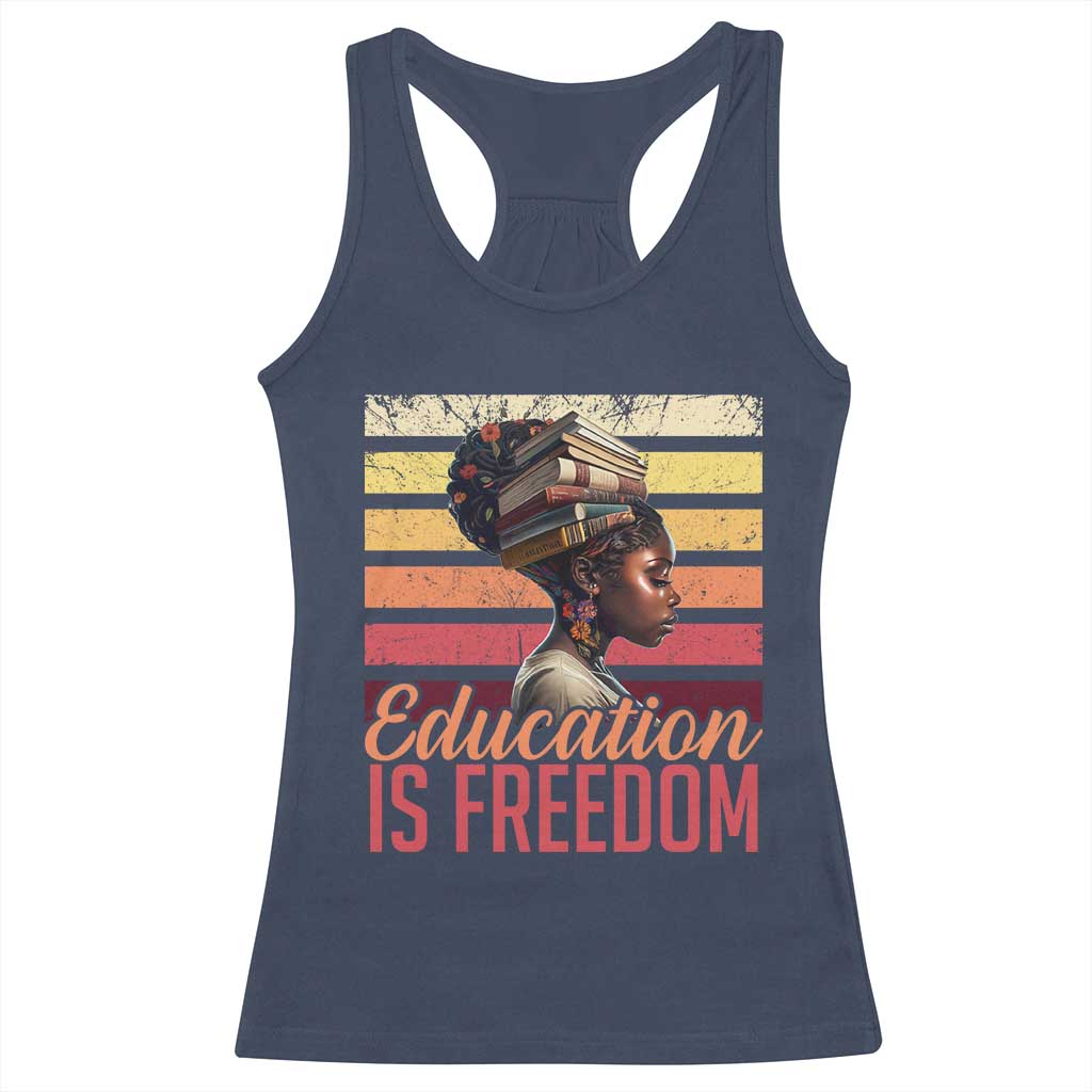 Education Is Freedom Racerback Tank Top Retro Black History Teacher