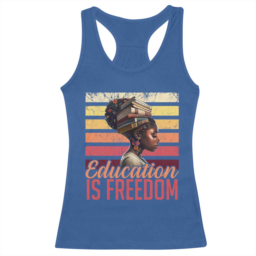 Education Is Freedom Racerback Tank Top Retro Black History Teacher