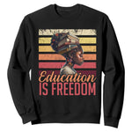 Education Is Freedom Sweatshirt Retro Black History Teacher