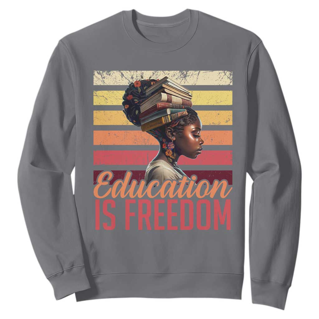 Education Is Freedom Sweatshirt Retro Black History Teacher