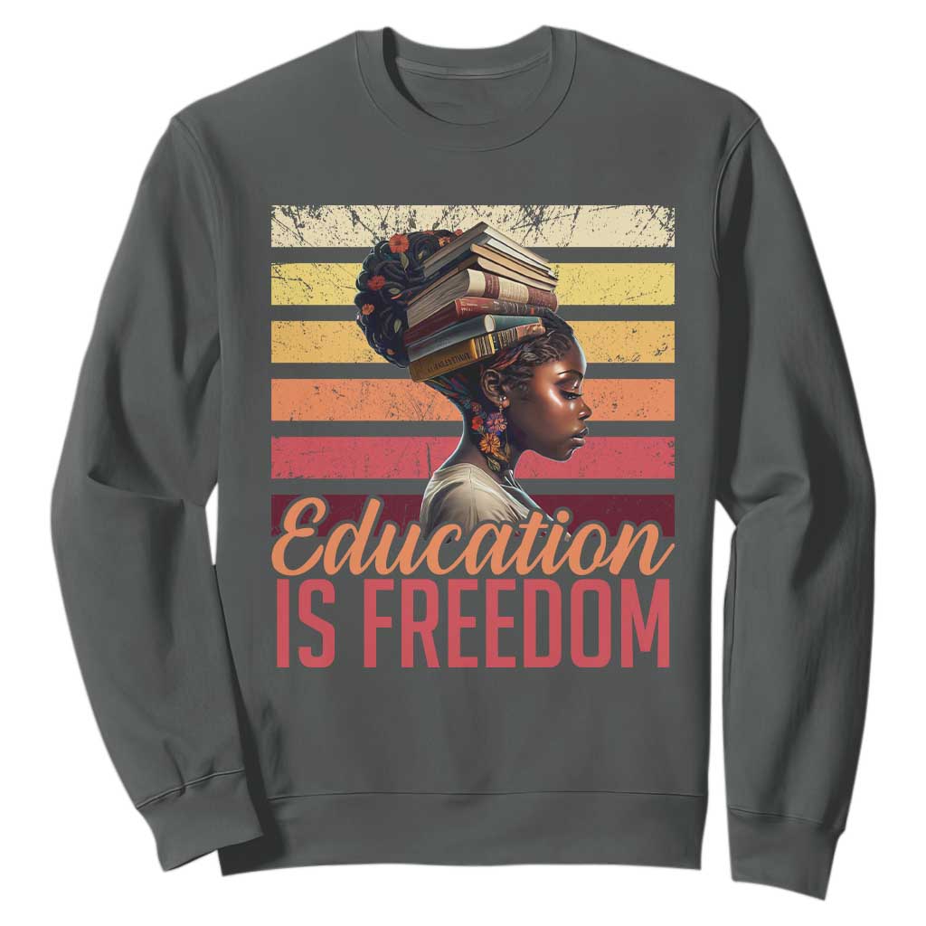 Education Is Freedom Sweatshirt Retro Black History Teacher