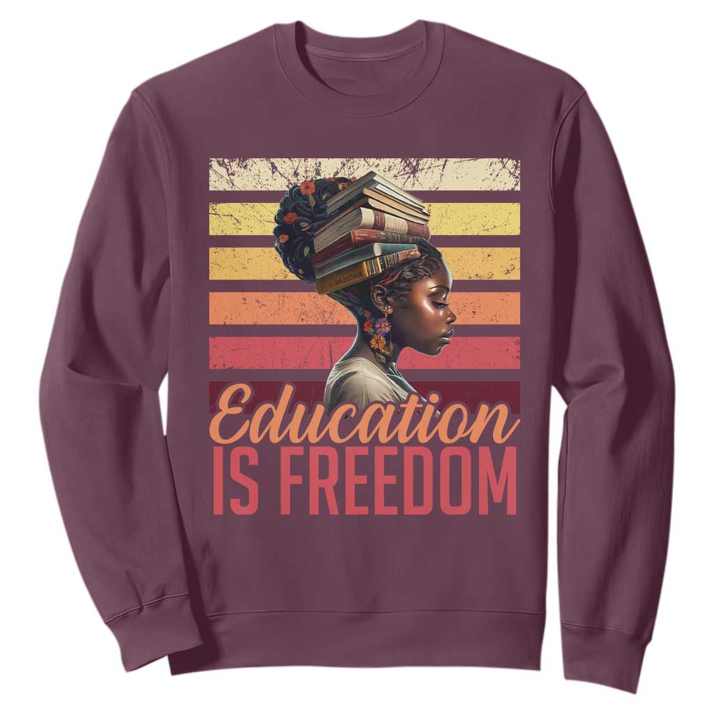Education Is Freedom Sweatshirt Retro Black History Teacher