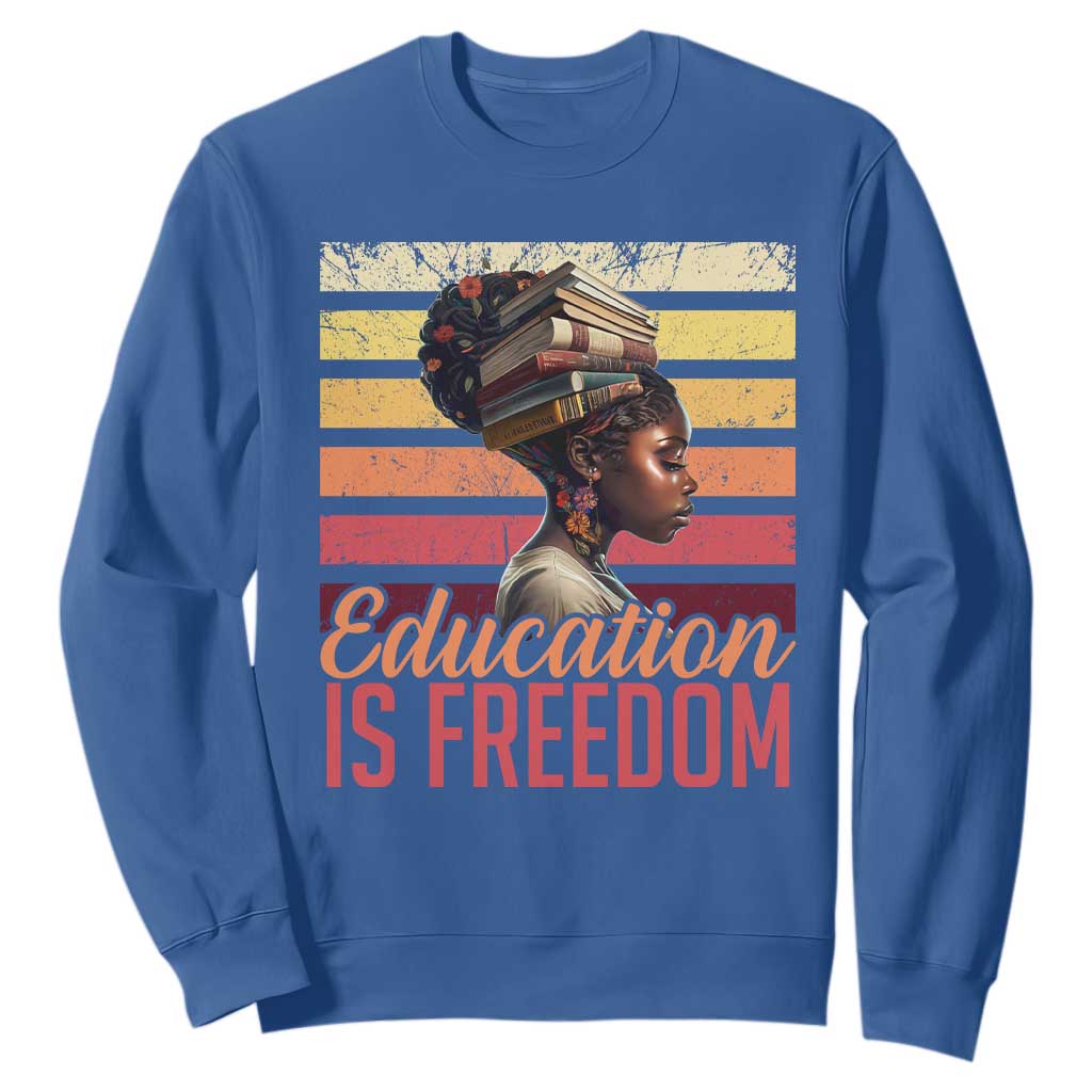 Education Is Freedom Sweatshirt Retro Black History Teacher