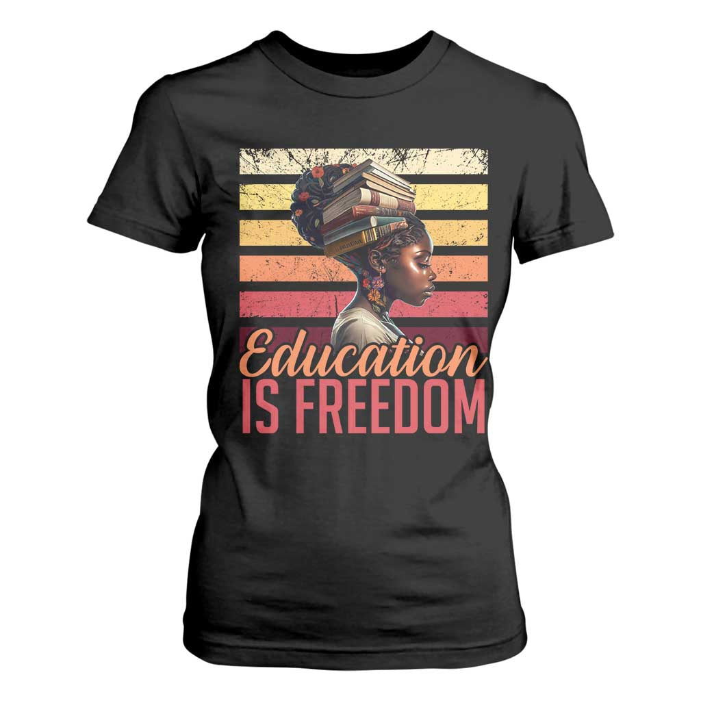 Education Is Freedom T Shirt For Women Retro Black History Teacher