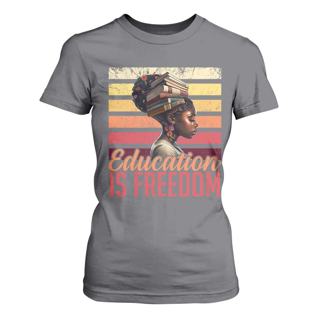 Education Is Freedom T Shirt For Women Retro Black History Teacher