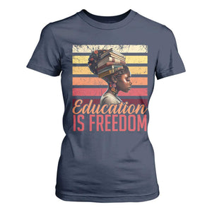 Education Is Freedom T Shirt For Women Retro Black History Teacher