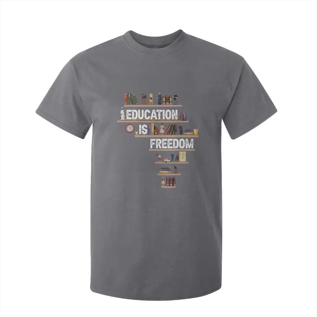 Education Is Freedom T Shirt For Kid Black History Month Teacher Black Leaders Figure