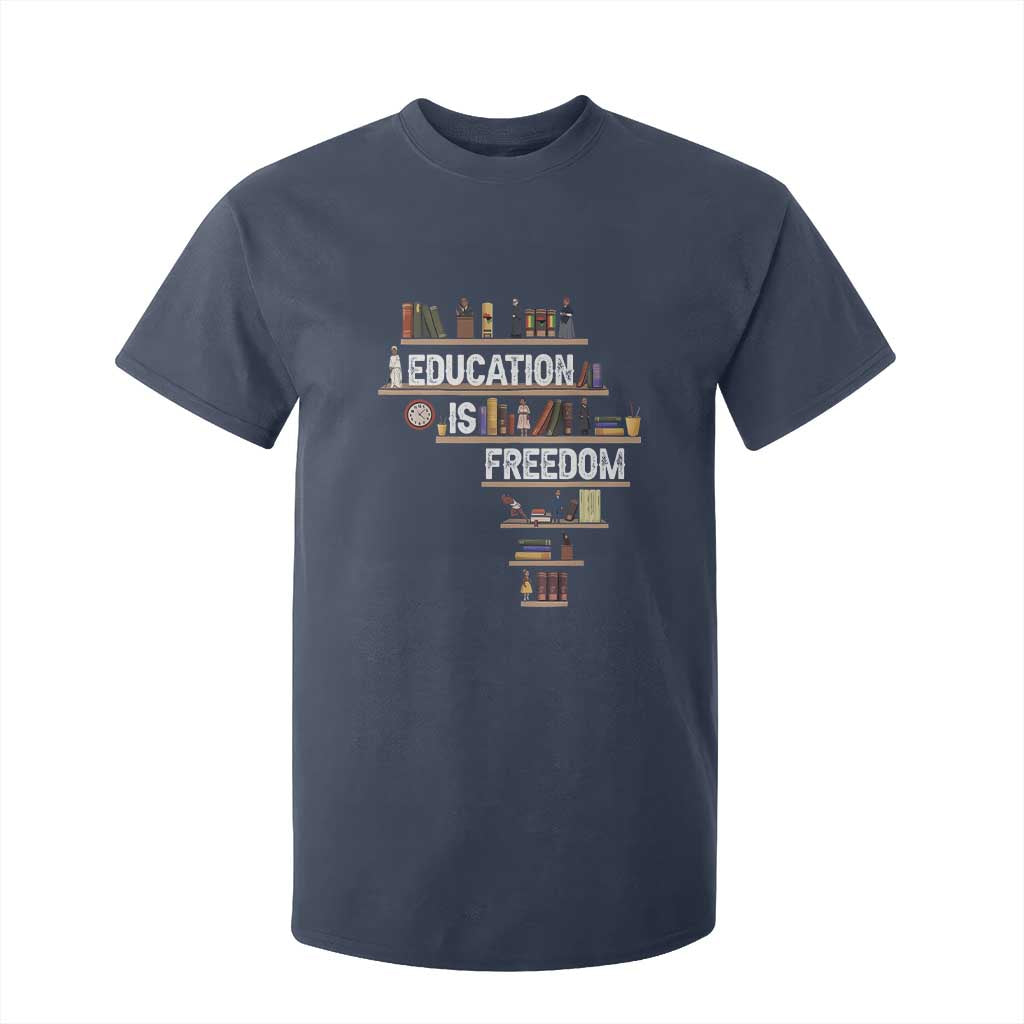 Education Is Freedom T Shirt For Kid Black History Month Teacher Black Leaders Figure